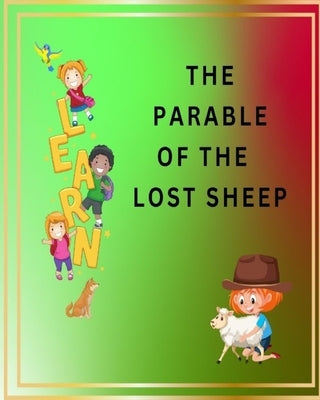 The Parable of the Lost Sheep: Children's Bible stories for bedtime (Fully illustrated), Christian bedtime stories for toddlers by Chrysolite, Edith