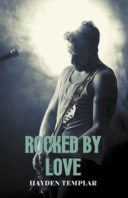 Rocked by Love by Templar, Hayden