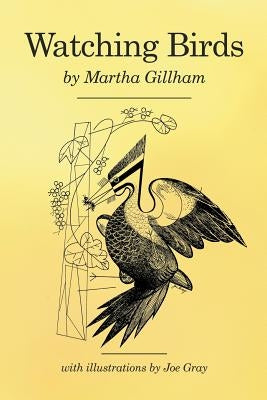 Watching Birds by Gillham, Martha