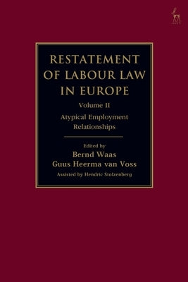 Restatement of Labour Law in Europe: Vol II by Waas, Bernd