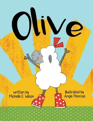 Olive by Wilson, Michelle E.