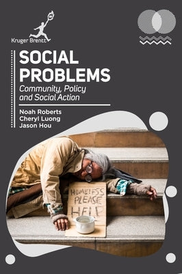 Social Problems: Community Policy and Social Action by Roberts, Noah