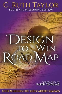 Design to Win Road Map: Your Winning Life and Career Compass by Thomas, Faith