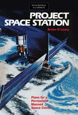 Project Space Station by O'Leary, Brian