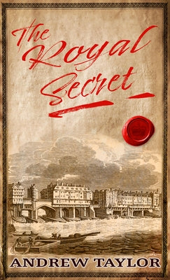 The Royal Secret by Taylor, Andrew