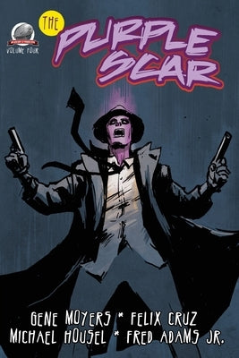 The Purple Scar Volume Four by Cruz, Felix