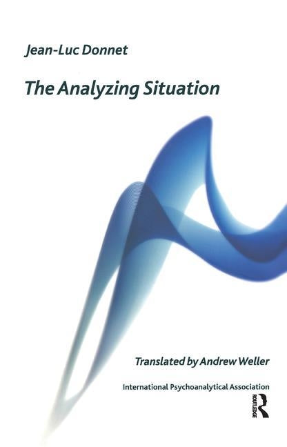 The Analyzing Situation by Donnet, Jean-Luc