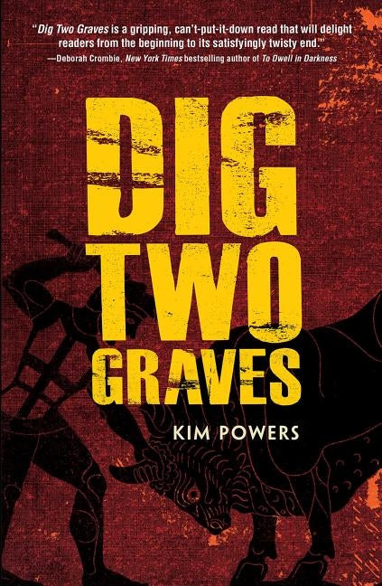 Dig Two Graves by Powers, Kim