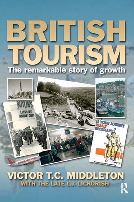 British Tourism by Lickorish, Leonard J.