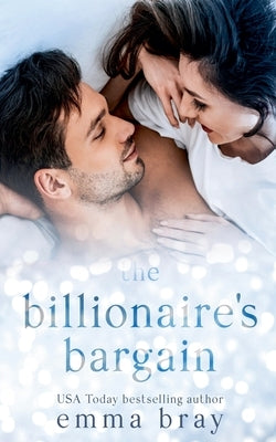 The Billionaire's Bargain by Bray, Emma
