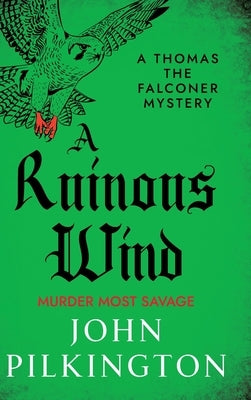 A Ruinous Wind by Pilkington, John