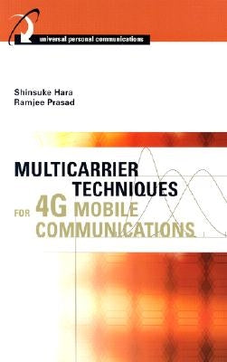 Multicarrier Techniques for 4G Mobile Communications by Hara, Shinsuke