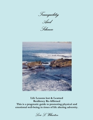Tranquility and Silence by Wharton, Lori