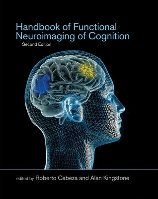 Handbook of Functional Neuroimaging of Cognition, second edition by Cabeza, Roberto