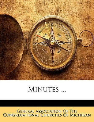 Minutes ... by General Association of the Congregationa