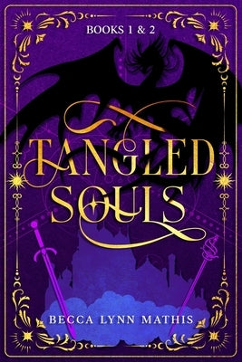 Tangled Souls, Books 1 & 2 by Mathis, Becca Lynn