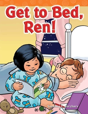 Get to Bed, Ren! by Barchers, Suzanne I.