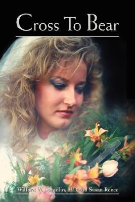 Cross to Bear by Renee, Susan