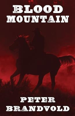 Blood Mountain by Brandvold, Peter