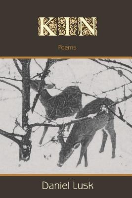 Kin by Lusk, Daniel