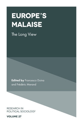 Europe's Malaise: The Long View by Duina, Francesco