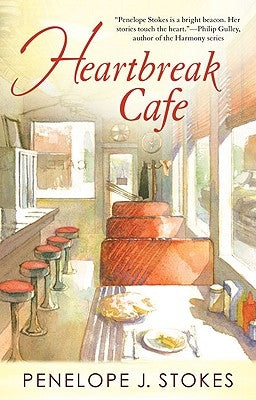 Heartbreak Cafe by Stokes, Penelope J.