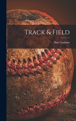 Track & Field by Canham, Don