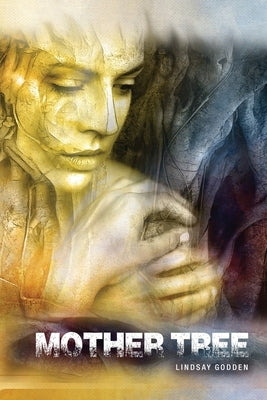 Mother Tree: Embrace the life you were meant to live by Drewett, Karen
