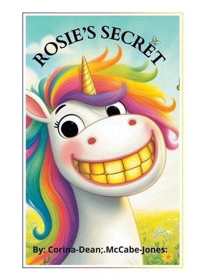 Rosie's Secret by McCabe Jones, Corina-Dean