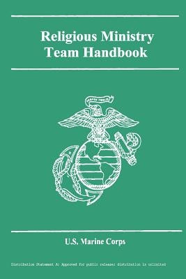 Religious Ministry Team Handbook by Corps, U. S. Marine