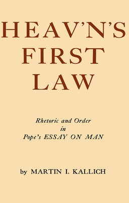 Heav'n's First Law by Kallich, Martin I.