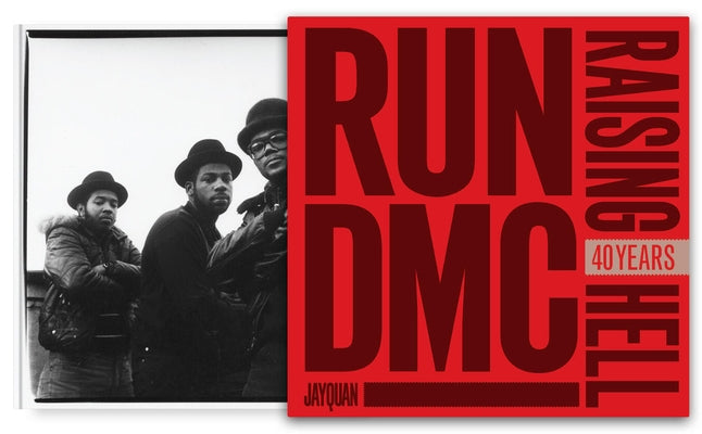 Run-DMC and Raising Hell: 40 Years by Jayquan