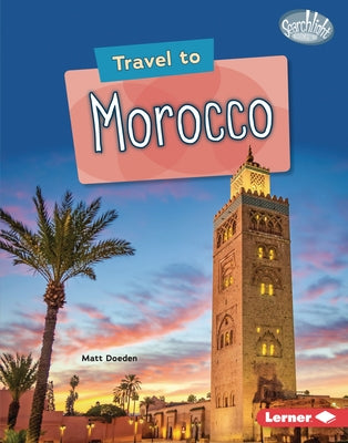 Travel to Morocco by Doeden, Matt