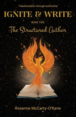 The Structured Author by McCarty-O'Kane, Roxanne