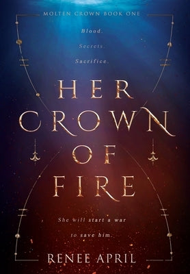 Her Crown of Fire by April, Renee