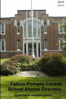 Fabius-Pompey Central School Alumni Directory by Fabius Historical Society