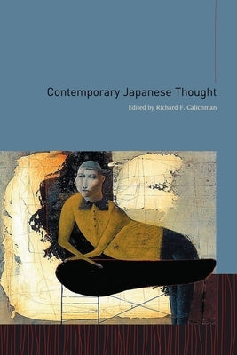 Contemporary Japanese Thought by Calichman, Richard