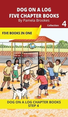 Five Chapter Books 4: Decodable Series for Students Learning to Read. For Beginning Readers and Students with Dyslexia. (Step 4-Consonant Blends) by Brookes, Pamela