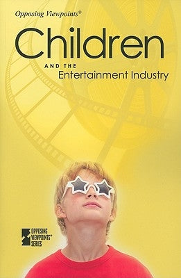 Children and the Entertainment Industry by Miller, Karen