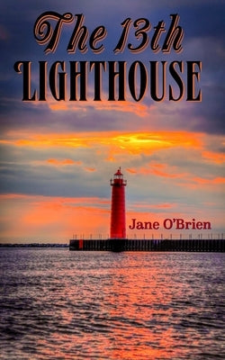 The 13th Lighthouse by O'Brien, Jane