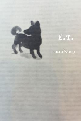 E.T. by Wang, Laura