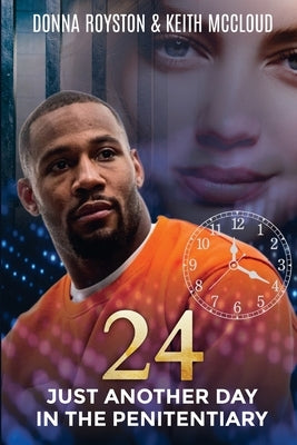 24: Just Another Day in the Penitentiary by McCloud, Keith
