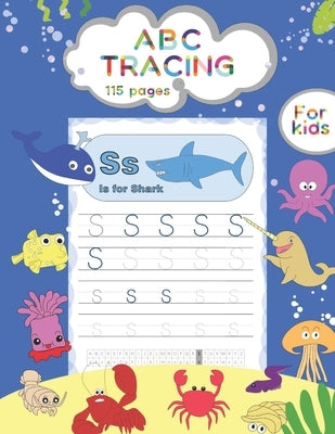 ABC TRACING For kids: Sea Animals Tracing and Coloring book by Collection, Simple