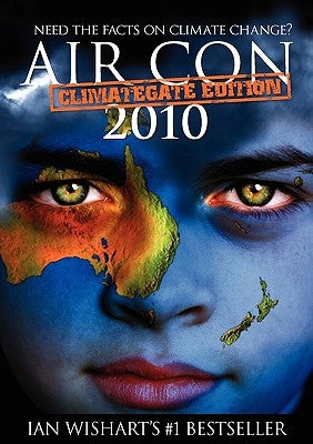 Air Con: Climategate 2010 Edition by Wishart, Ian
