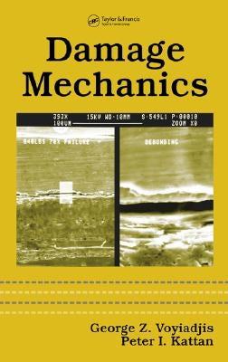 Damage Mechanics by Voyiadjis, George Z.