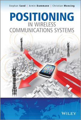 Positioning in Wireless Commun by Sand, Stephan