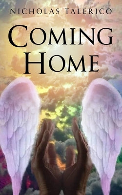 If You Ever Feel Like Coming Home by Talerico, Nicholas