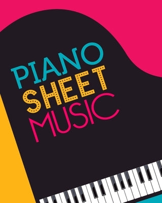 Piano Sheet Music: Empty staff pages for composing and writing songs * 8" x 10" 100 pages by Squad, Music