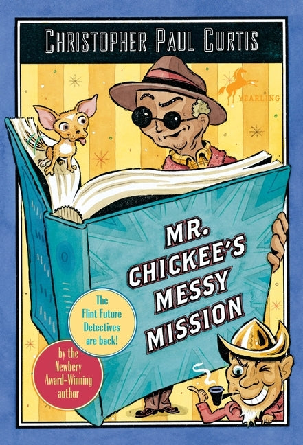 Mr. Chickee's Messy Mission by Curtis, Christopher Paul