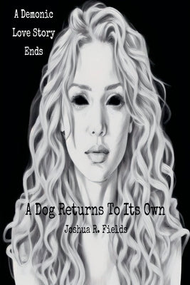 A Dog Return To Its Own by Fields, Joshua
